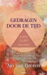 Ajo van Ijzeren - Gedragen door de tijd zien licht inzien