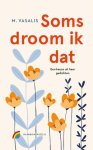 M. Vasalis - (1) Soms Droom Ik Dat