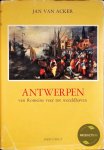 Jan van Acker - Antwerpen van Romeins veer tot wereldhaven