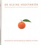 Hertsenberg, Antoinette & Marion Pluimes - De kleine vegetarier. Vegetarische gerechten voor kinderen van 0-15 jaar (en hun ouders!) Hertsenberg, Antoinette & Marion Pluimes - De kleine vegetarier. Vegetarische gerechten voor kinderen van 0-15 jaar (en hun ouders!)