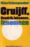 Scheepmaker, Nico. - Cruijff Hendrik Johannes fenomeen