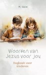 Quist, M. - Quist, M.-Woorden van Jezus voor jou (nieuw)