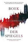 E.O. Chirovici - Boek der spiegels