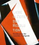 Brugger, Ingrid (ed.) - Liebe in Zeiten der Revolution : Künstlerpaare der russischen Avantgarde.