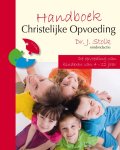 J. Stolk - Handboek Christelijke Opvoeding Deel 2: de opvoeding van kinderen van 4 tot 12 jaar