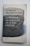 Brusselmans Herman - Ik ben rijk en beroemd en ik heb nekpijn