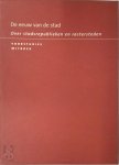 L. (red) Schets - De eeuw van de stad / Voorstudies over stadsrepublieken en rastersteden