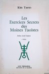 Tawm, Kim - Les exercices secrets des moines taoïstes