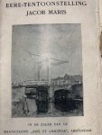  - Eere-tentoonstelling Jacob Maris.