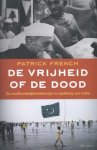 Patrick French - (1) De Vrijheid Of De Dood