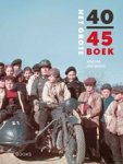 René Kok ; Erik Somers - Het grote 40-45 boek René Kok ; Erik Somers - Het grote 40-45 boek