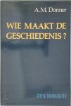 Donner - Wie maakt de geschiedenis