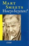 Mart Smeets - Hoezo bezeten?