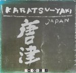 Robert K. Okasaki - Karatsu-Yaki. The Karatsu Ceramics of Japan