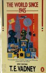 T. E. Vadney - The World Since 1945