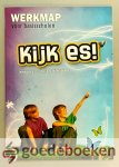 Klapwijk, Vrouwke - Kijk es! --- Werkmap voor basisscholen en zondagsscholen
