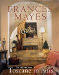 Frances Mayes - Toscane in huis