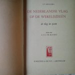 Mollema, J.C.   herzien door A.H.J.Th. Koning - De Nederlandse vlag op de wereldzeeën. De vlag in sjouw