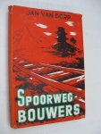 Dorp, Jan van - - Spoorwegbouwers in het Hemelse Rijk (lanceurs de rails).