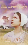 Brunstetter,Wanda E. - Amish-trilogie --- deel 3: Een nieuw begin