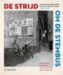 Ron de Jong-Harm Kaal-Philip van Praag-Gerrit Voerman - (1) De Strijd Om De Stembus