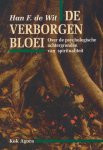 Wit, H.F. de - De verborgen bloei Wit, H.F. de - De verborgen bloei