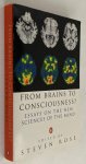Rose, Stephen, ed., - From brains to conciousness? Essays on the new sciences of the mind