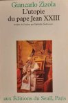 ZIZOLA Giancarlo - L'utopie du pape Jean XXIII (trad. de L'Utopia di Papa Giovanni - 1974)