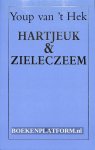 Hek, Youp van 't - Hartjeuk & Zieleczeem