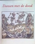 De Soete Johan; Van Royen Harry - Dansen met de dood De Soete Johan; Van Royen Harry - Dansen met de dood