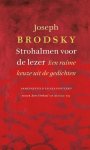 Joseph Brodsky - Strohalmen voor de lezer