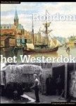 Eveline Brilleman - Rondom het Westerdok de geschiedenis van de Gouden Reael