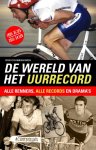 Ron Couwenhoven - De wereld van het uurrecord alle renners, alle records en drama's