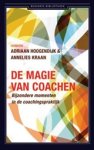 HOOGENDIJK, A. & KRAAN, A. - De magie van coachen