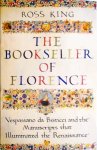 Ross King - The Bookseller of Florence