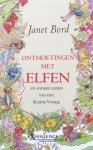 Bord, Janet - Ontmoetingen met elfen en andere leden van het Kleine Volkje