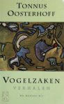 Tonnus Oosterhoff 88242 - Vogelzaken verhalen