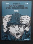 Tardi - C´etait la Guerre des tranchees