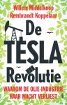 Willem Middelkoop, Rembrandt Koppelaar - De TESLA revolutie waarom de olie-industrie haar macht verliest