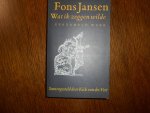 Jansen Fons - Wat ik zeggen wilde verzameld werk
