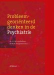 Dr. A.J.L.M. van Balkom, Dr. M.W. Hengeveld (red) - Probleemgeoriënteerd denken in de psychiatrie