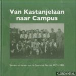 Verbunt, Hans & Marinanne Vincken - Van Kastanjelaan naar Campus. Sporten en feesten met de Sportclub Nat.Lab. 1939-2004
