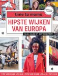 Redactie Time to momo - (1) Time To Momo Hipste Wijken