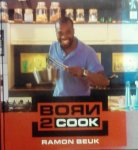 Beuk , Ramon . [ isbn 9789026936500 ] - Born2Cook . ( Ramon Beuk is de tv-kok van Born2Cook, het lekkerste en leukste kookprogramma van Nederland. Alle recepten van de eerste twaalf uitzendingen staan in dit heerlijke kookboek, aangevuld met de favoriete recepten van Ramon.  -