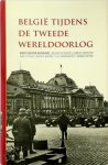 Mark Van Den Wijngaert 232403, Bruno De Wever 236183, Fabrice Maerten 81209 - België tijdens de Tweede Wereldoorlog
