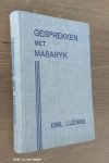  - GESPREKKEN MET MASARYK - Denker en staatsman /Met een levensschets door Emil Ludwig