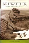 Rosenthal, Elizabeth J. - Birdwatcher. The Life of Roger Tory Peterson Rosenthal, Elizabeth J. - Birdwatcher. The Life of Roger Tory Peterson