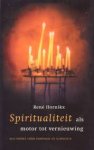 Hornikx, René  H.J. - Spiritualiteit als motor tot vernieuwing. Een model voor parochie en gemeente