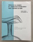 ASSOCIATION INTERNATIONALE POUR L'HISTOIRE DU VERRE,. - Annales du 8e Congrès international d'étude historique du verre: Londres-Liverpool, 18-25 septembre 1979.