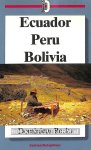 Vries, Walter W.C. - Spreij Jaap - Ecuador Peru Bolivia